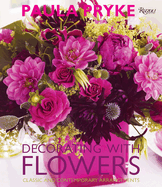 Decorating with Flowers: Classic and Contemporary Arrangements