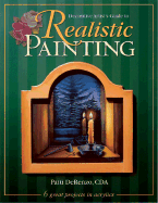 Decorative Artist's Guide to Realistic Painting - DeRenzo, Patti