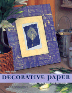 Decorative Paper: Projects * Techniques * Pull-Out Designs - Maflin, Andrea, and Warner, Carl (Photographer)