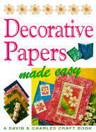 Decorative Papers Made Easy - Penny, Susan (Editor), and Penny, Martin (Editor)