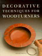 Decorative Techniques for Woodturners