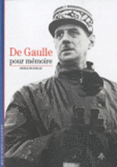 Decouverte Gallimard: De Gaulle, pour memoire