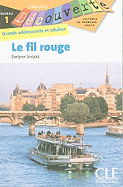 Decouverte: Le fil rouge