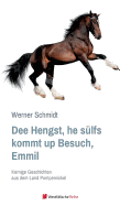 Dee Hengst, He Sulfs Kommt Up Besuch, Emmil