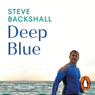 Deep Blue: My Ocean Journeys