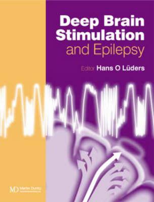 Deep Brain Stimulation and Epilepsy - Lders, Hans O