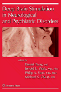 Deep Brain Stimulation in Neurological and Psychiatric Disorders - Tarsy, Daniel (Editor), and Vitek, Jerrold Lee (Editor), and Starr, Philip (Editor)