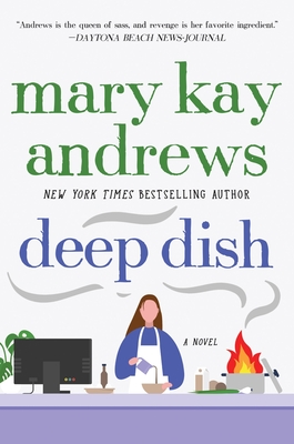 Deep Dish - Andrews, Mary Kay