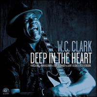 Deep in the Heart - W.C. Clark