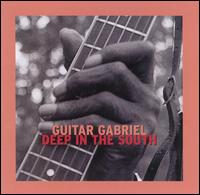 Deep in the South - Guitar Gabriel