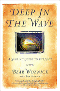 Deep in the Wave: A Surfing Guide to the Soul