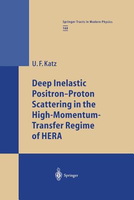 Deep Inelastic Positron-Proton Scattering in the High-Momentum-Transfer Regime of Hera - Katz, Ulrich F