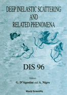 Deep Inelastic Scattering and Related Phenomena - Dis 96