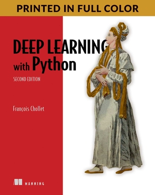 Deep Learning with Python, Second Edition - Chollet, Francois