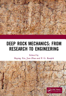 Deep Rock Mechanics: From Research to Engineering: Proceedings of the International Conference on Geo-Mechanics, Geo-Energy and Geo-Resources (Ic3g 2018), September 21-24, 2018, Chengdu, P.R. China