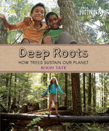 Deep Roots: How Trees Sustain Our Planet