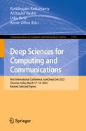 Deep Sciences for Computing and Communications: First International Conference, IconDeepCom 2022, Chennai, India, March 17-18, 2022, Revised Selected Papers