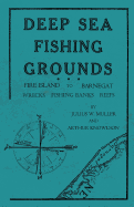 Deep Sea Fishing Grounds - Fire Island to Barnegat - Wrecks, Fishing Banks and Reefs