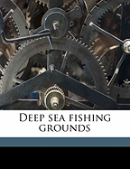 Deep Sea Fishing Grounds