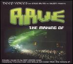 Deep Voices: The Making of Rave [2 Discs]