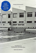 Deep Water: Travel Stories & the Search for the Perfect Wave - Mcaloon, Brendan