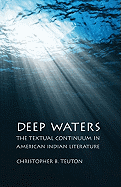Deep Waters: The Textual Continuum in American Indian Literature