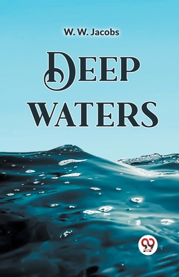 Deep Waters - Jacobs, W W