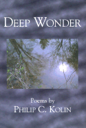 Deep Wonder - Kolin, Philip C