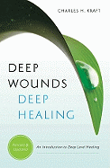 Deep Wounds, Deep Healing