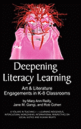 Deepening Literacy Learning: Art and Literature Engagements in K-8 Classrooms