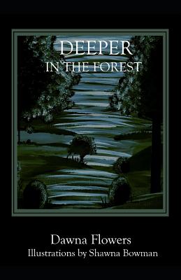 Deeper in the Forest: A Creepier Collection of Strange Tales for Children - Flowers, Dawna