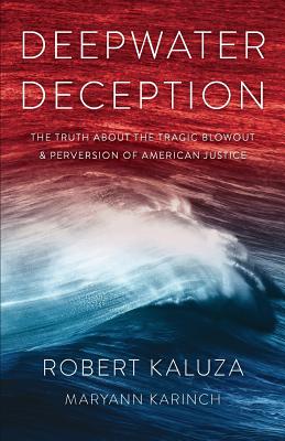 Deepwater Deception - Kaluza, Robert, and Karinch, Maryann