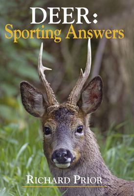 Deer: Sporting Answers - Prior, Richard