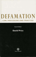 Defamation: Law, Procedure and Practice