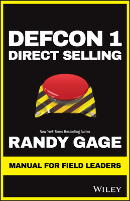 Defcon 1 Direct Selling: Manual for Field Leaders - Gage, Randy