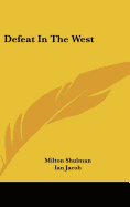 Defeat In The West