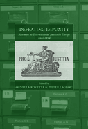 Defeating Impunity: Attempts at International Justice in Europe since 1914