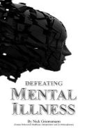 Defeating Mental Illness