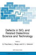 Defects in Sio2 and Related Dielectrics: Science and Technology - Pacchioni, Gianfranco (Editor), and Skuja, Linards (Editor), and Griscom, David L (Editor)
