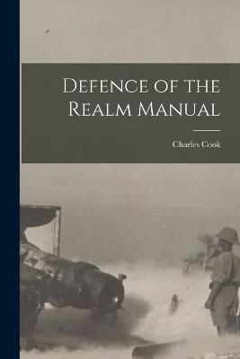 Defence of the Realm Manual - Cook, Charles