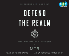 Defend the Realm: The Authorized History of Mi5