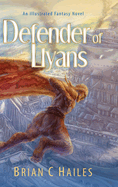 Defender of Llyans: An Illustrated Fantasy Novel