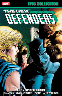 Defenders Epic Collection: The New Defenders - Dematteis, J M, and Gillis, Peter, and Nocenti, Ann