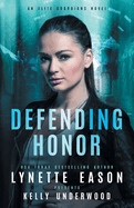 Defending Honor: An Elite Guardians Novel