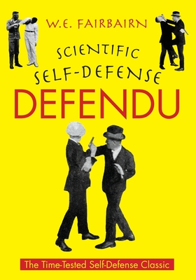 Defendu - Fairbairn, W E, and McCann, Kelly (Foreword by)
