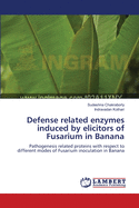 Defense Related Enzymes Induced by Elicitors of Fusarium in Banana