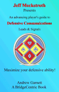 Defensive Communications: An Advancing Player's Guide to Leads & Signals