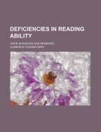 Deficiencies in Reading Ability: Their Diagnosis and Remedies