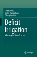 Deficit Irrigation: A Remedy for Water Scarcity