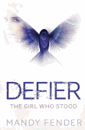 Defier: The Girl Who Stood